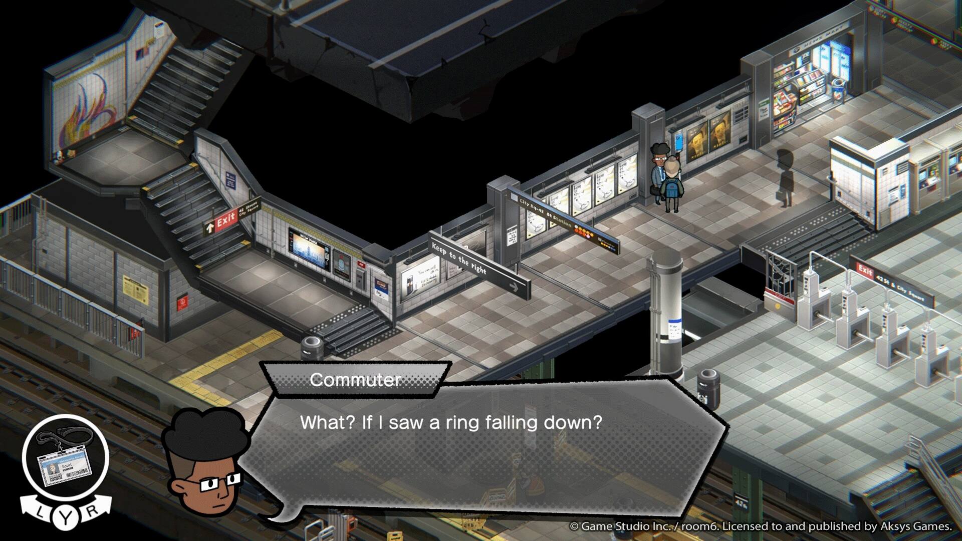 - Exit
- Keep to the right
- City 5-42 N
- Exit
- Commuter
- What? If I saw a ring falling down?
- L Y R Game Studio Inc. room6. Licensed to and published by Aksys Games.