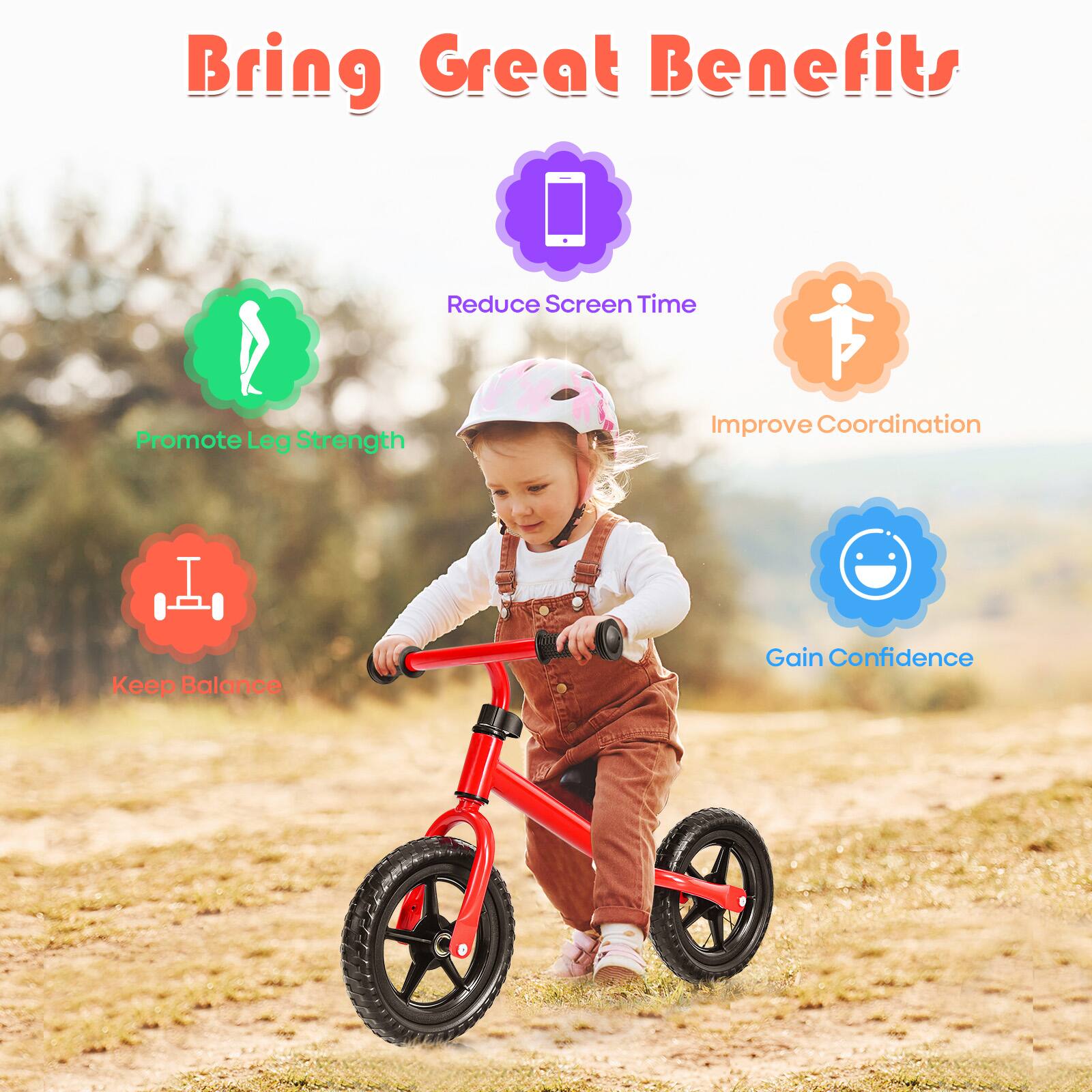 Bring Great Benefits  
- Reduce Screen Time  
- Promote Leg Strength  
- Improve Coordination  
- Keep Balance  
- Gain Confidence