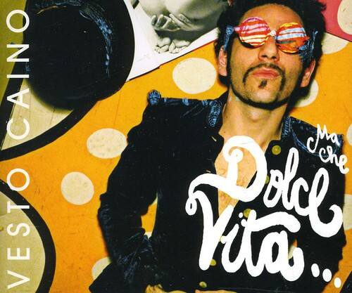 Vesto Caino - Ma Che Dolce Vita - CD5 MAXI-SINGLE