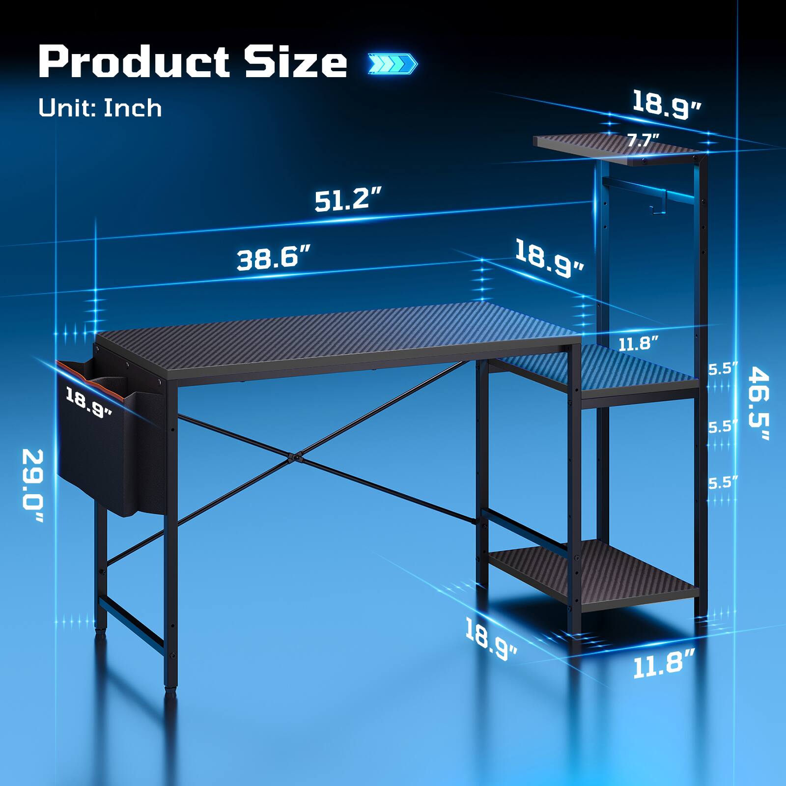 Product Size Unit: Inch  
18.9"  
7.7"  
51.2"  
38.6"  
18.9"  
18.9"  
29.0"  
11.8"  
5.5"  
5.5"  
46.5"  
5.5"  
18.9"  
11.8"