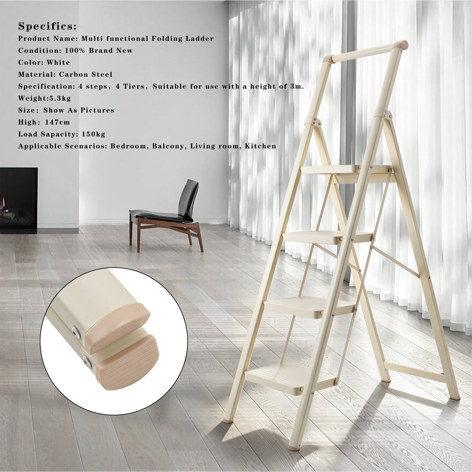 Specifics:  
Product Name: Multi functional Folding Ladder  
Condition: 100% Brand New  
Color: White  
Material: Carbon Steel  
Specification: 4 steps, 4 Tiers, Suitable for use with a height of 3m.  
Weight: 5.3kg  
Size: Show As Pictures  
Height: 147cm  
Load Capacity: 150kg  
Applicable Scenarios: Bedroom, Balcony, Living room, Kitchen