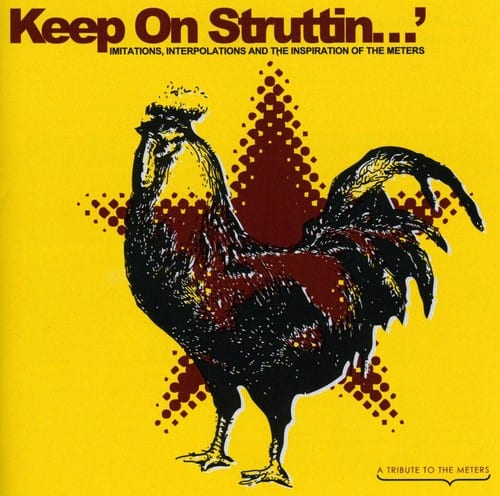 Various Artists - Keep On Struttin' Imitations, Interpolations and The Inspiration Of The Meters  - COMPACT DISCS