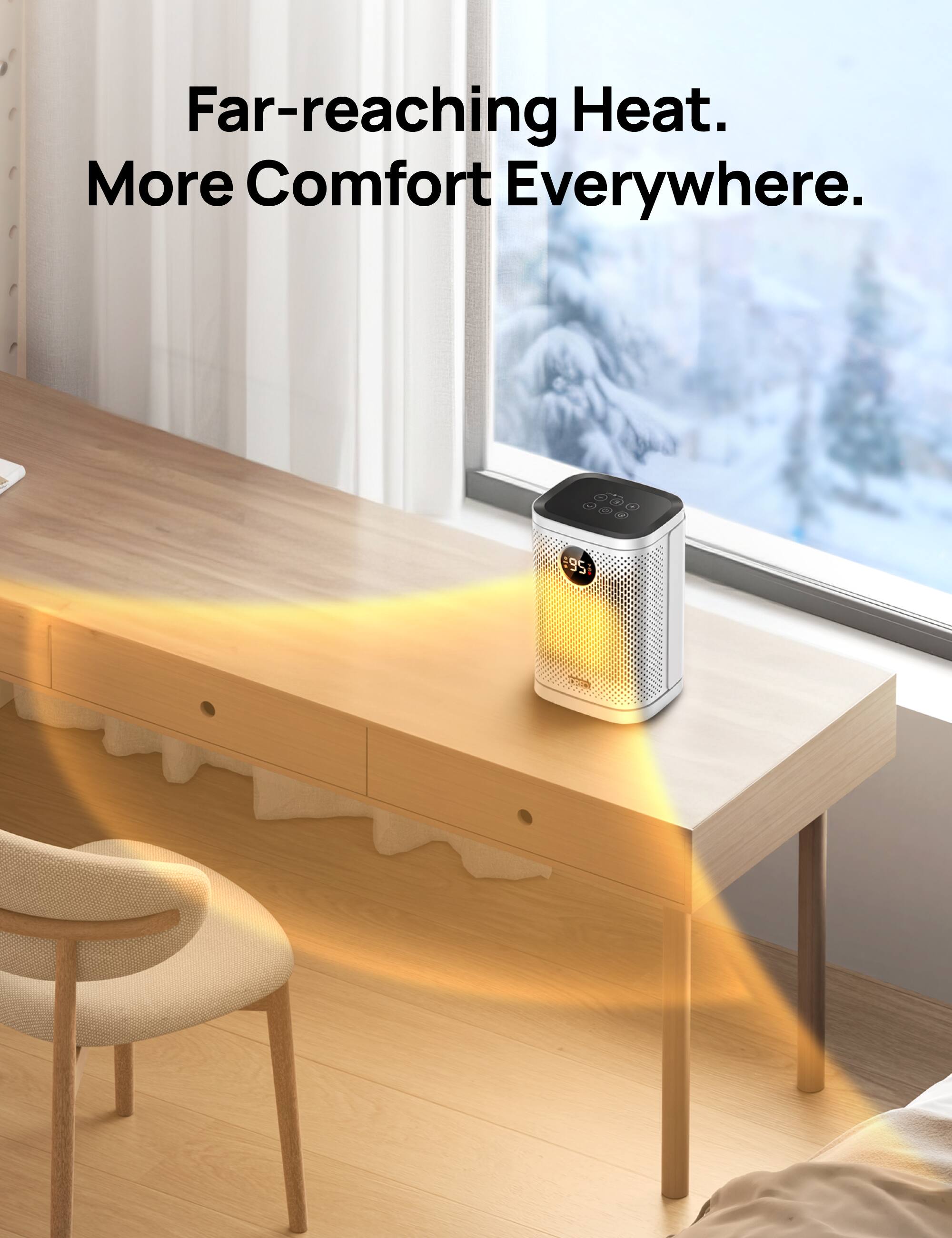 Far-reaching Heat. More Comfort Everywhere.
