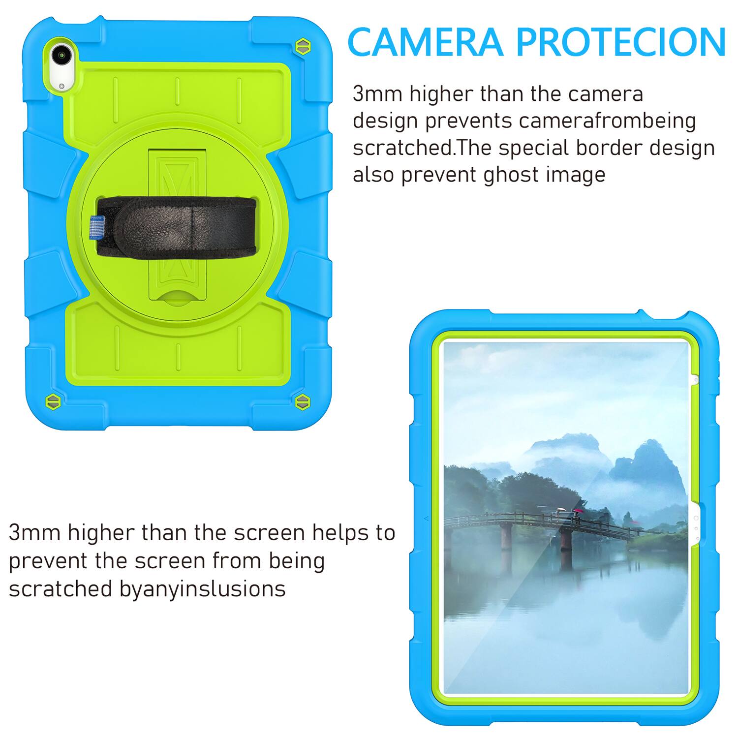 CAMERA PROTECION  
3mm higher than the camera design prevents camera from being scratched. The special border design also prevents ghost image.  
3mm higher than the screen helps to prevent the screen from being scratched by any inclusions.