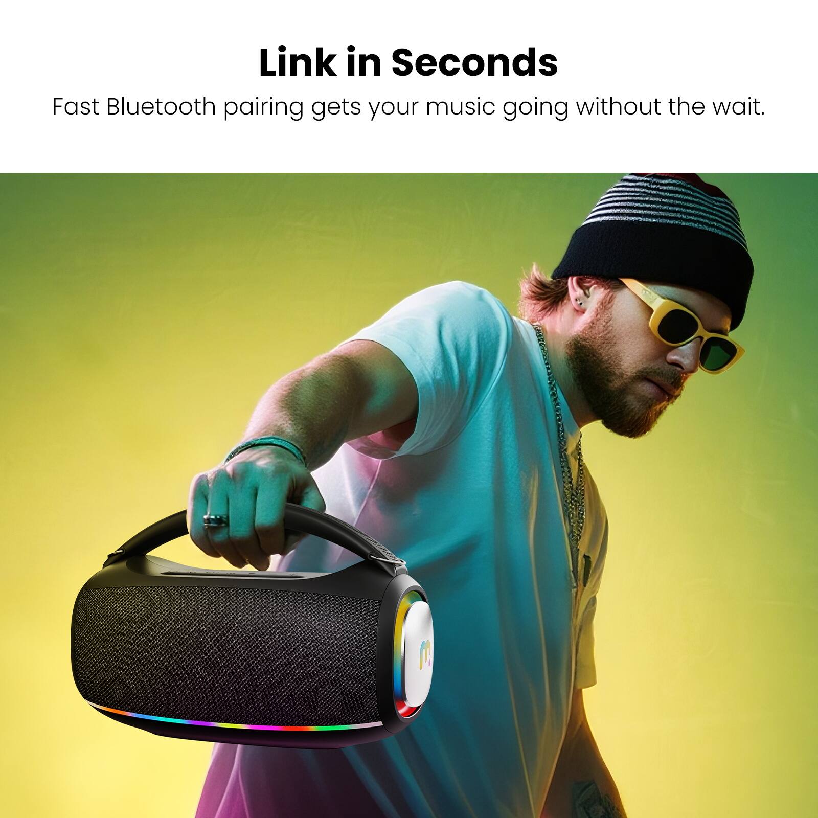 Link in Seconds

Fast Bluetooth pairing gets your music going without the wait.