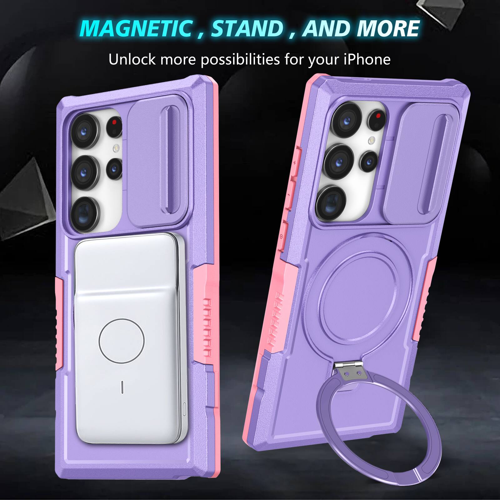 MAGNETIC, STAND, AND MORE  
Unlock more possibilities for your iPhone