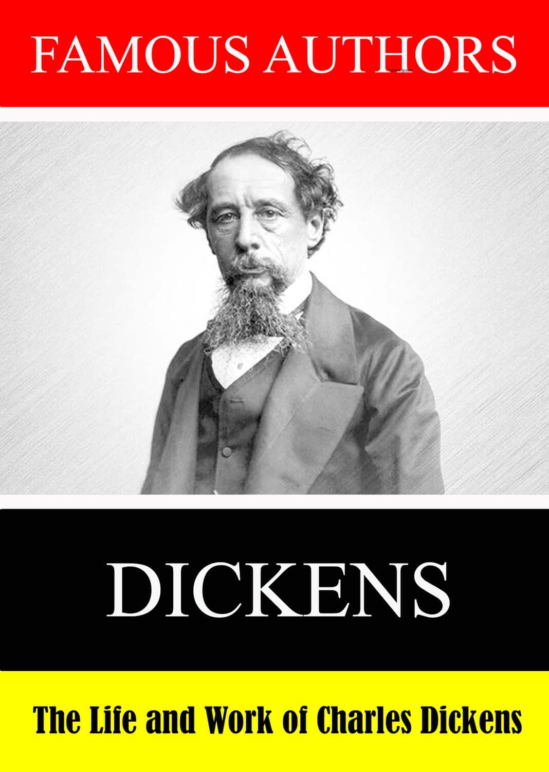 Famous Authors: The Life and Work of Charles Dickens  - DVD