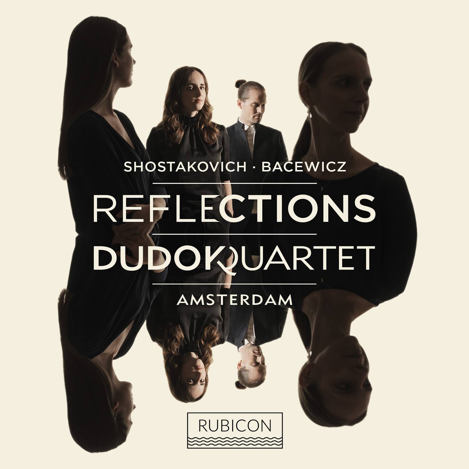 SHOSTAKOVICH • BACEWICZ  
REFLECTIONS  
DUDOKQUARTET  
AMSTERDAM  

RUBICON