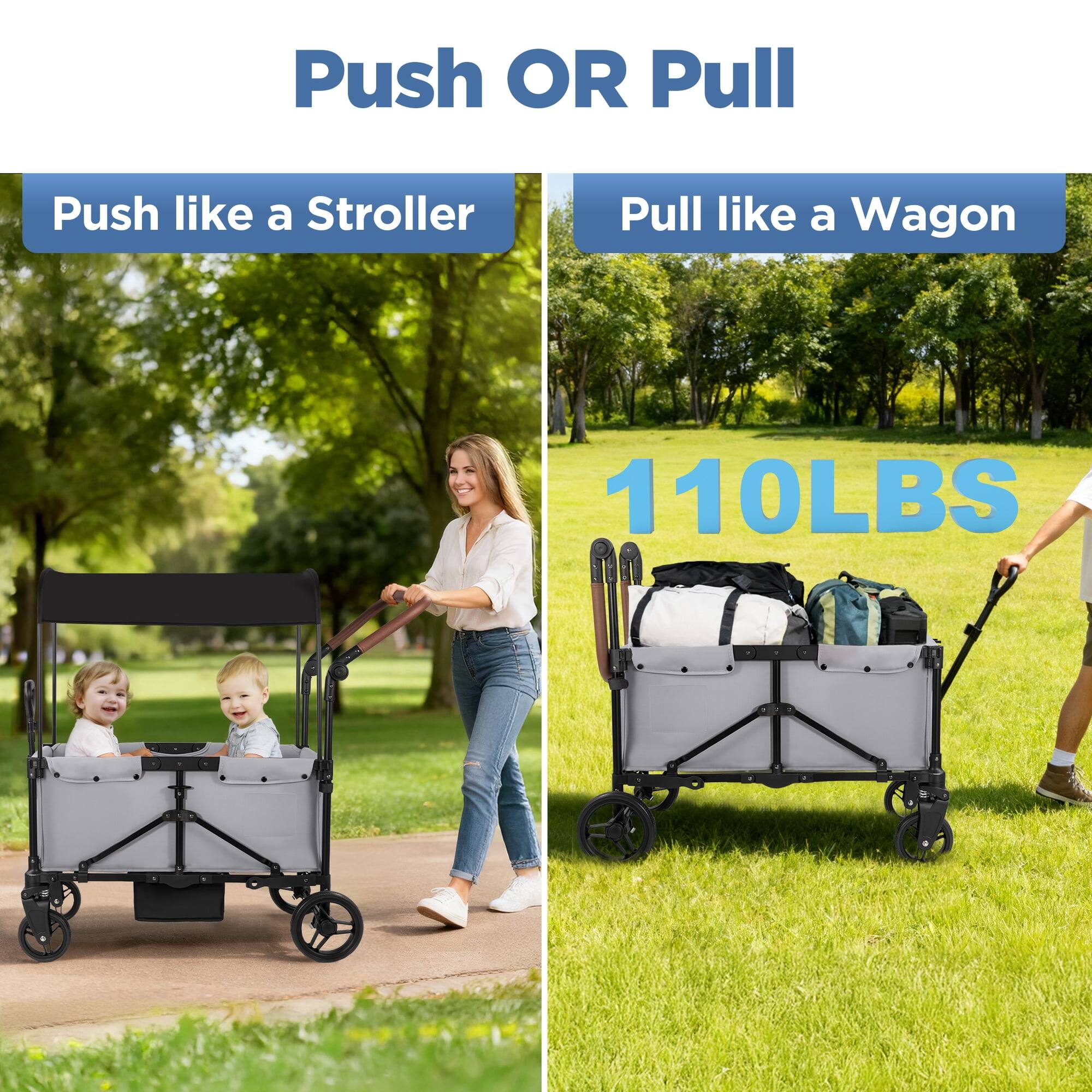 Push OR Pull

Push like a Stroller

Pull like a Wagon

110LBS