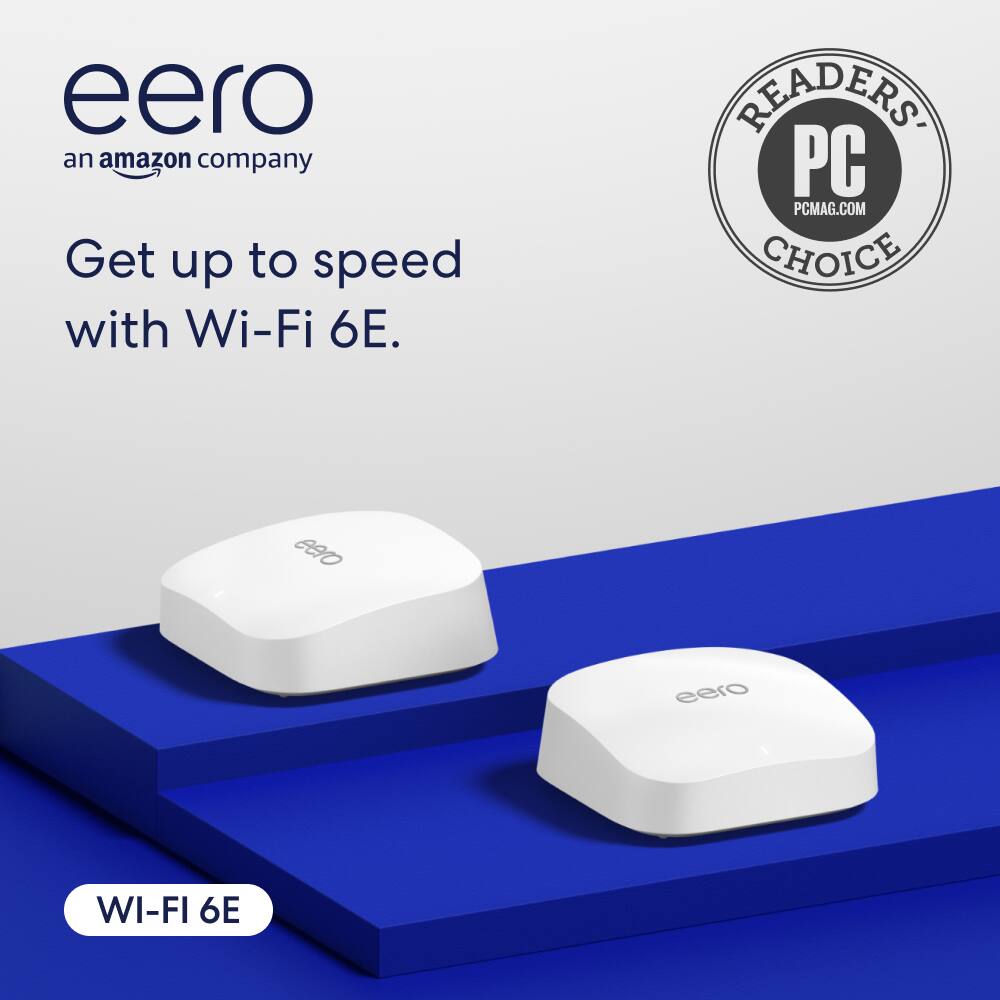 Get up to speed with Wi-Fi 6E. PCMag.com Readers' Choice eero Wi-Fi 6E.