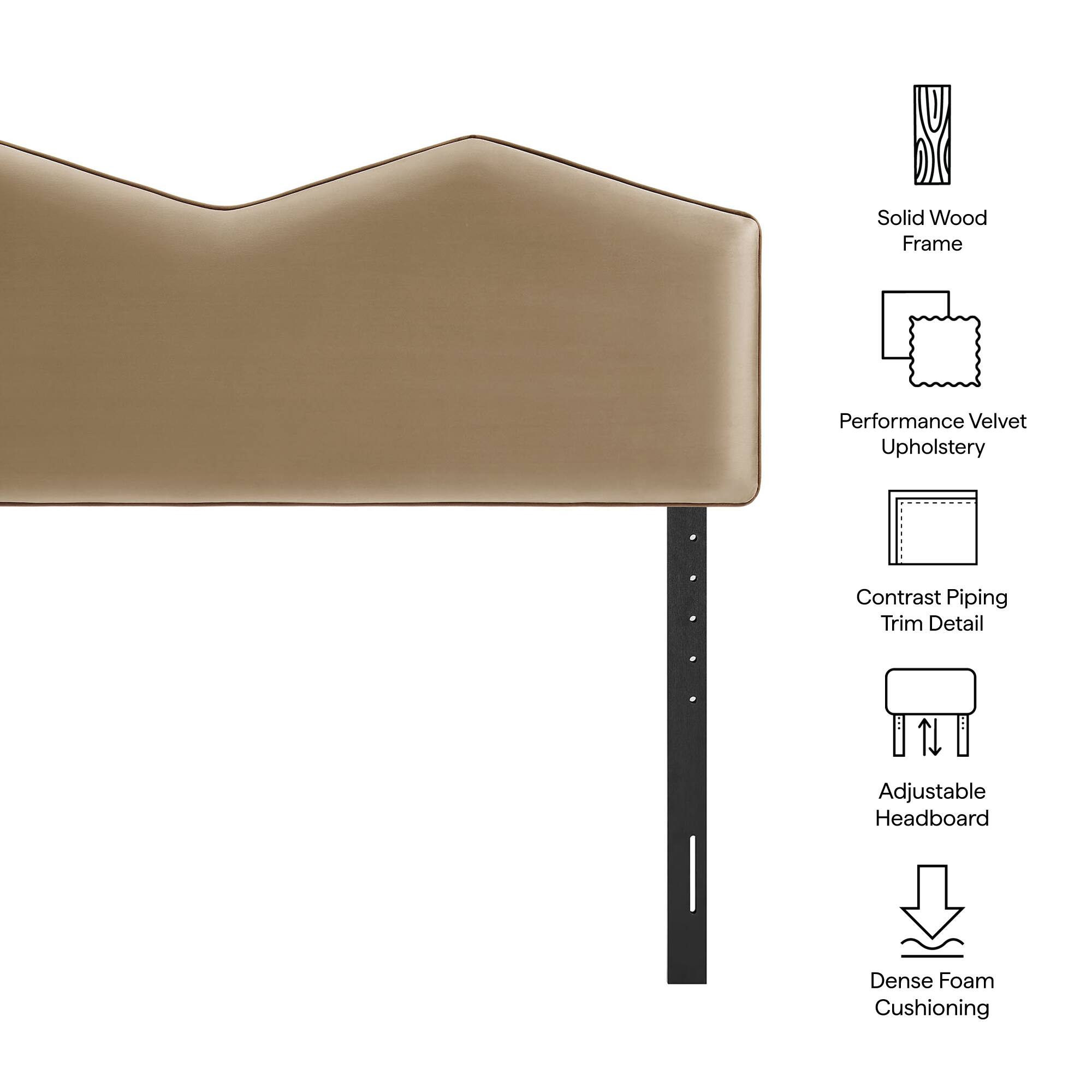 Solid Wood Frame  
Performance Velvet Upholstery  
Contrast Piping Trim Detail  
Adjustable Headboard  
Dense Foam Cushioning