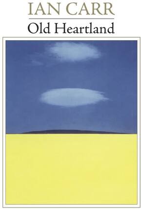 IAN CARR
Old Heartland