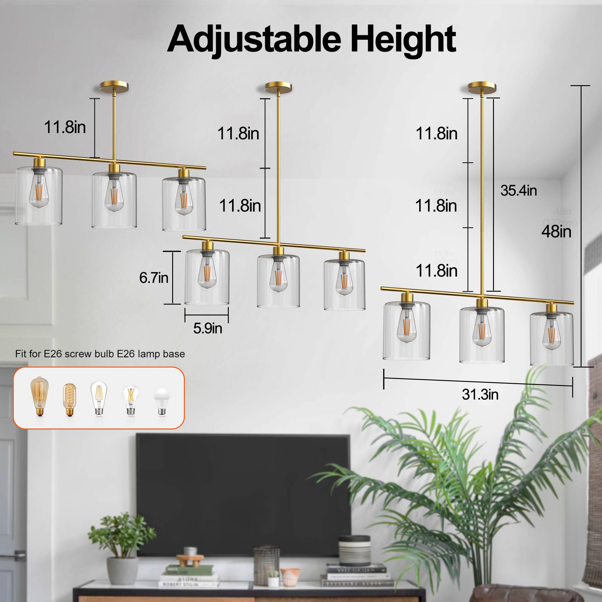 Adjustable Height

11.8in
11.8in
11.8in
11.8in
11.8in
35.4in 48in
6.7in
11.8in (30cm) 11.8in
5.9in

Fit for E26 screw bulb E26 lamp base

31.3in