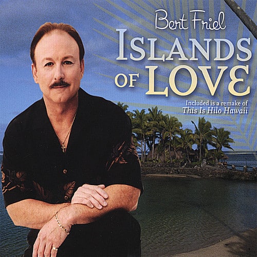 Bert Friel - Islands of Love  - COMPACT DISCS