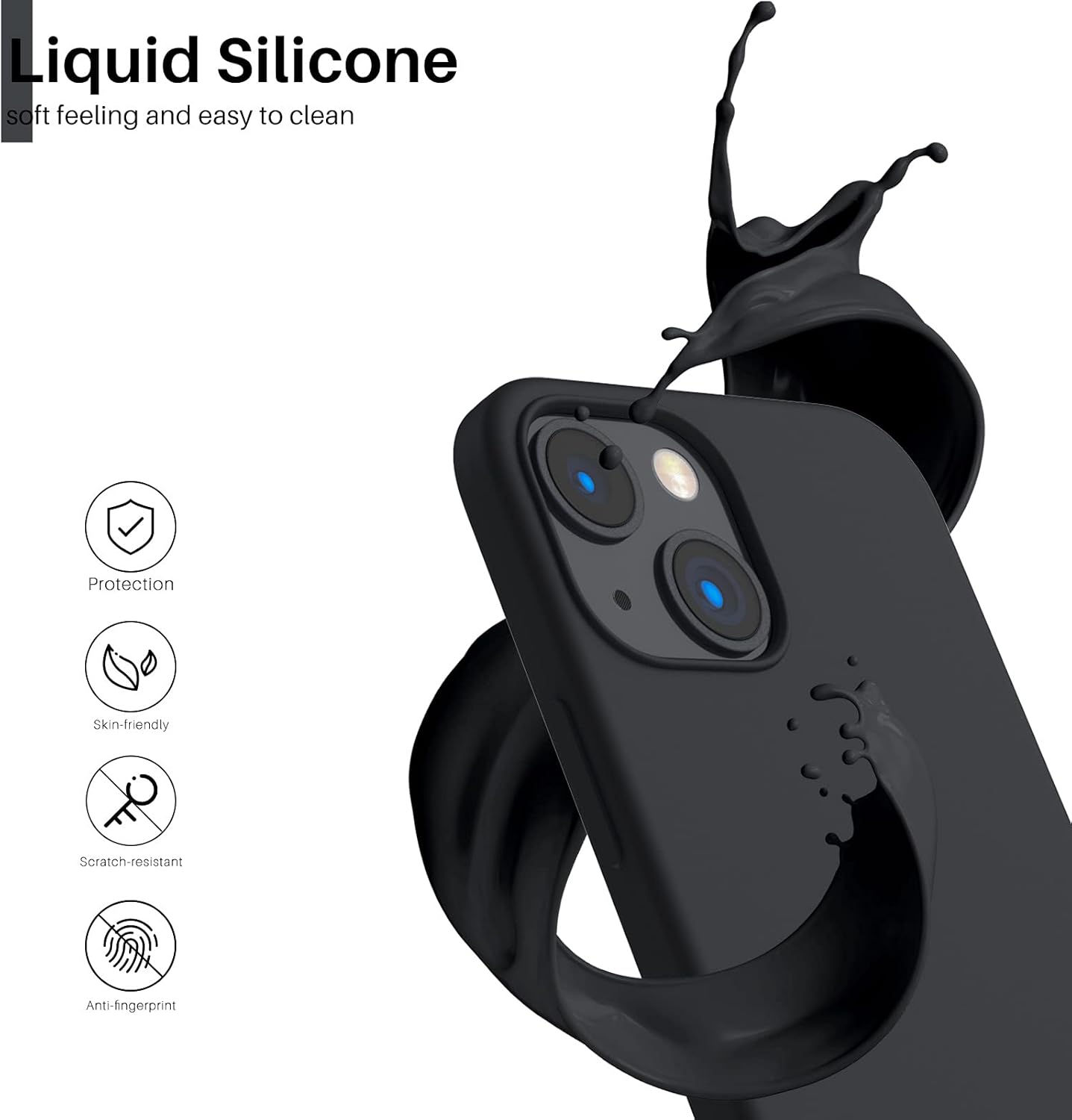 Liquid Silicone, soft feeling and easy to clean, Protection, Skin-friendly, Scratch-resistant, Anti-fingerprint