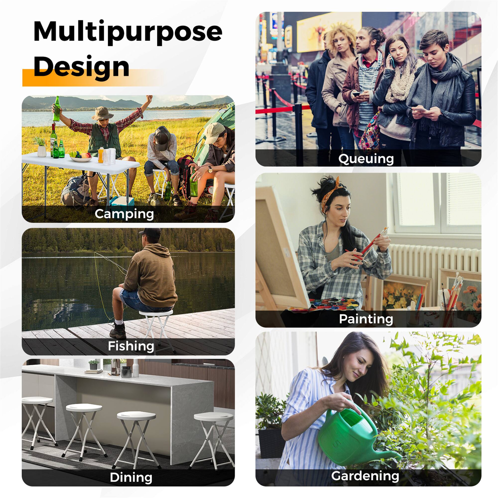 Multipurpose Design

- Camping
- Queuing
- Fishing
- Dining
- Painting
- Gardening