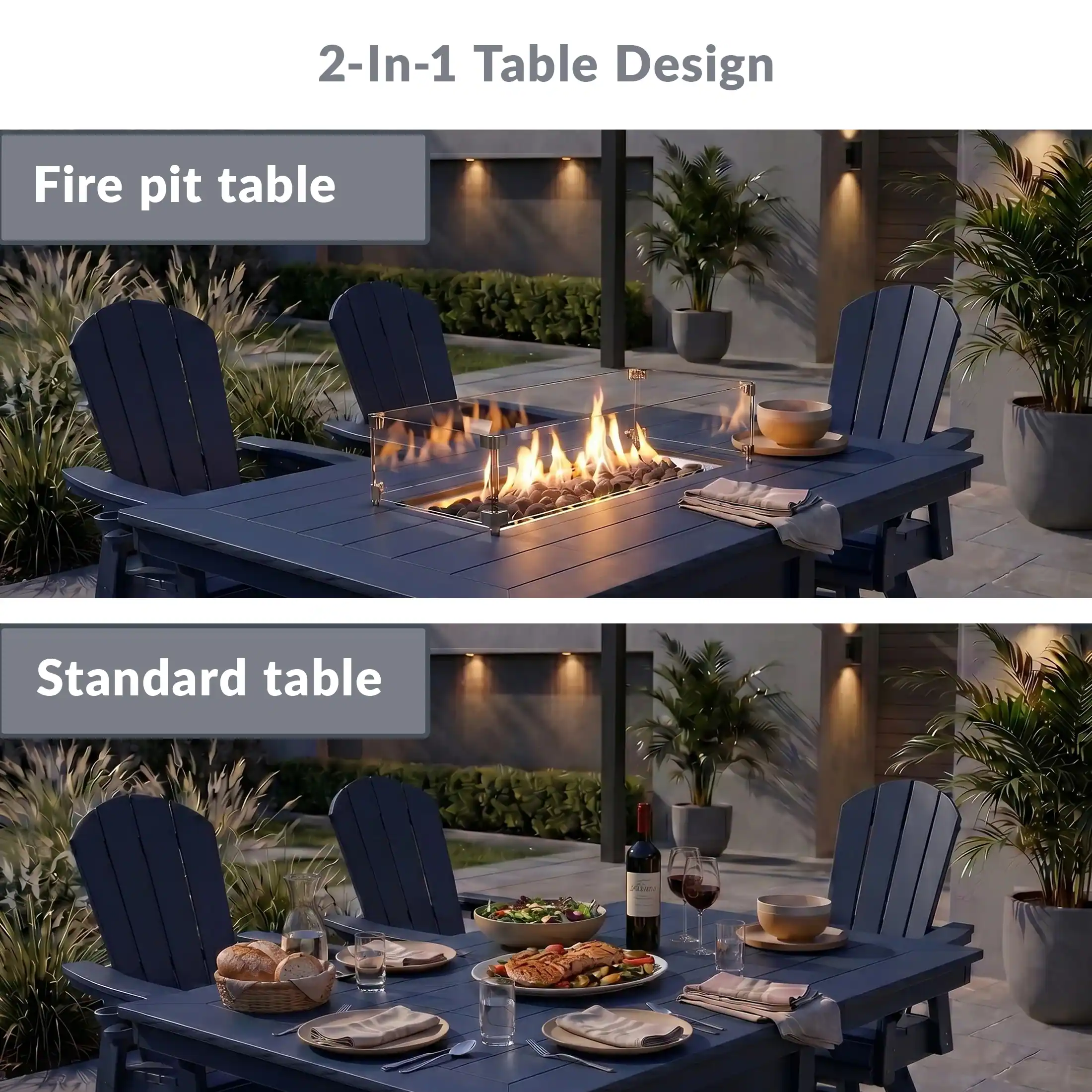2-In-1 Table Design

Fire pit table

Standard table