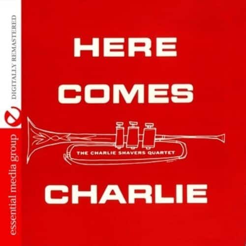 Charlie Shavers - Here Comes Charlie  - COMPACT DISCS