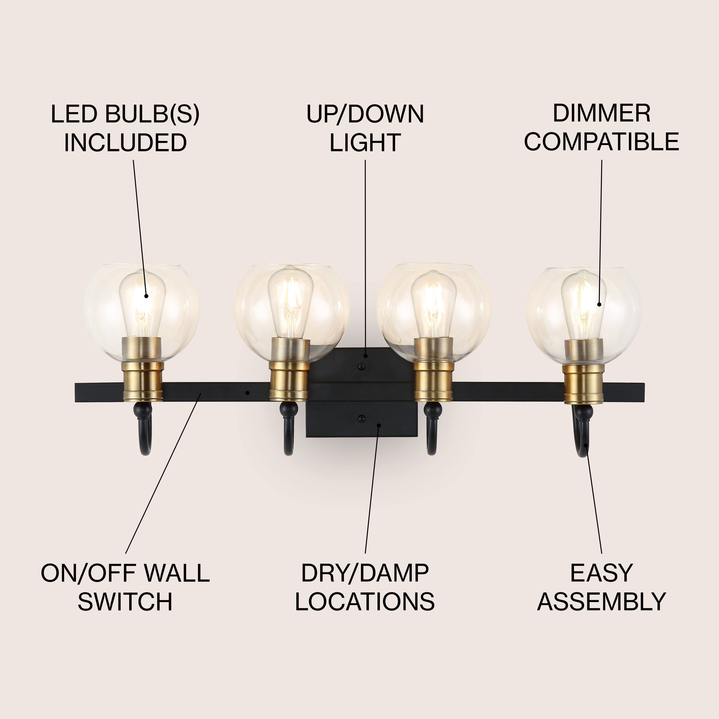 LED BULB(S) INCLUDED  
UP/DOWN LIGHT  
DIMMER COMPATIBLE  
ON/OFF WALL SWITCH  
DRY/DAMP LOCATIONS  
EASY ASSEMBLY