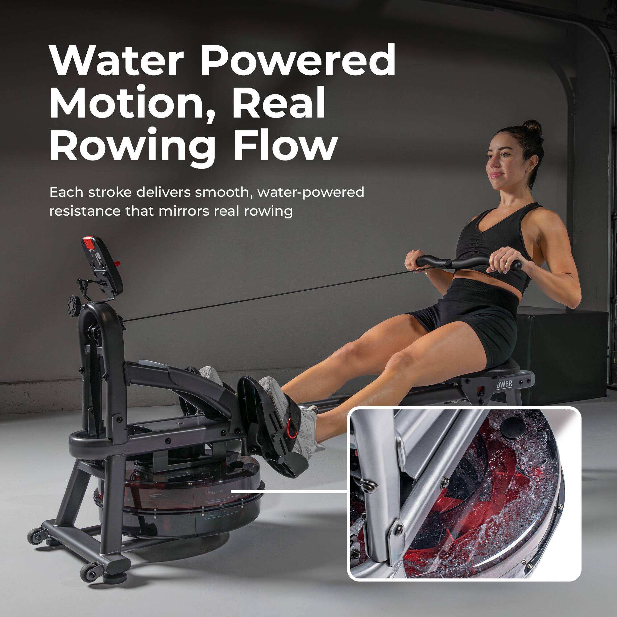 Water Powered Motion, Real Rowing Flow

Each stroke delivers smooth, water-powered resistance that mirrors real rowing