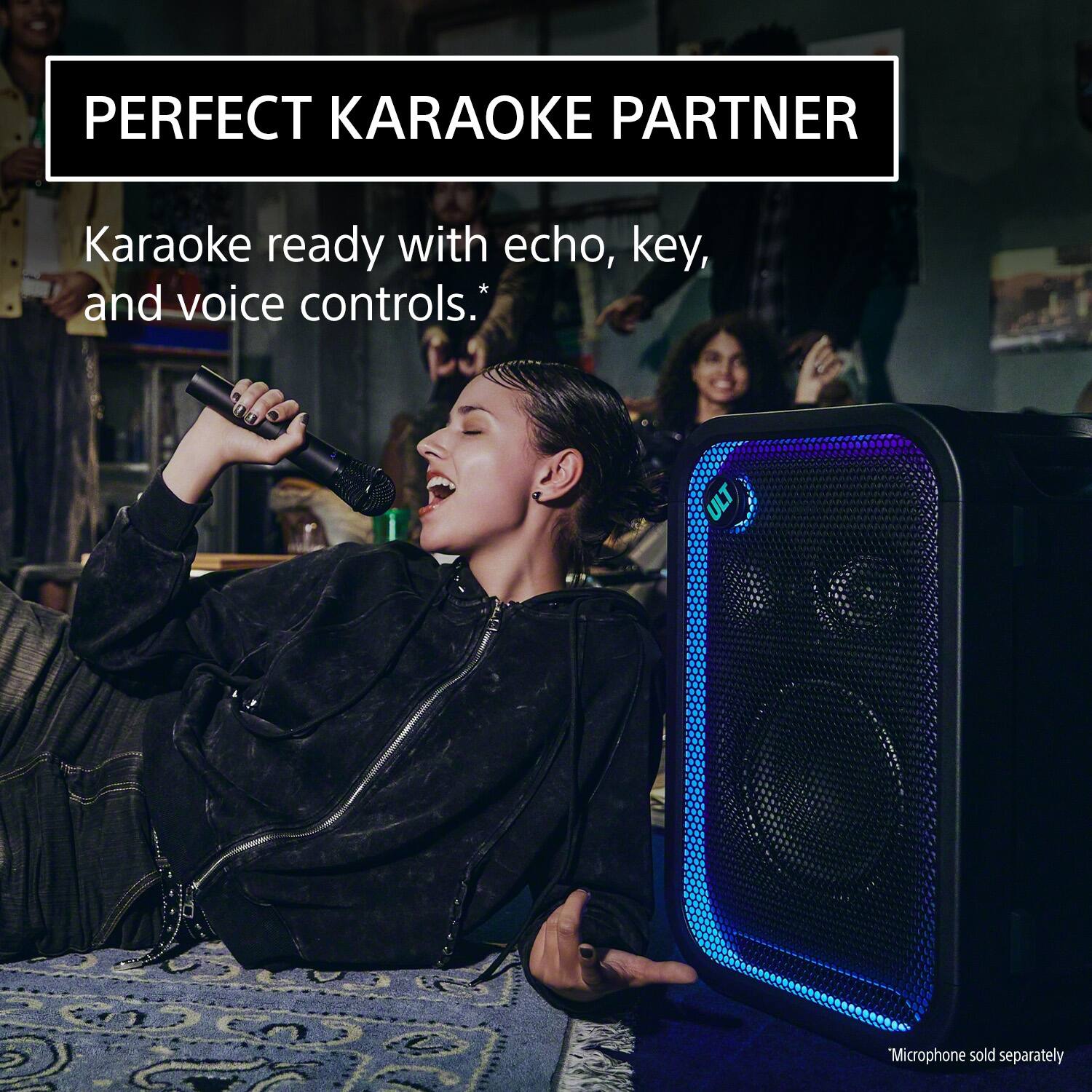 PERFECT KARAOKE PARTNER

Karaoke ready with echo, key, and voice controls.*

Microphone sold separately