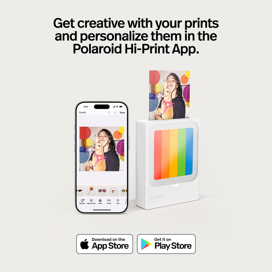Get creative with your prints and personalize them in the Polaroid Hi-Print App.

Download on the App Store

Get it on Play Store