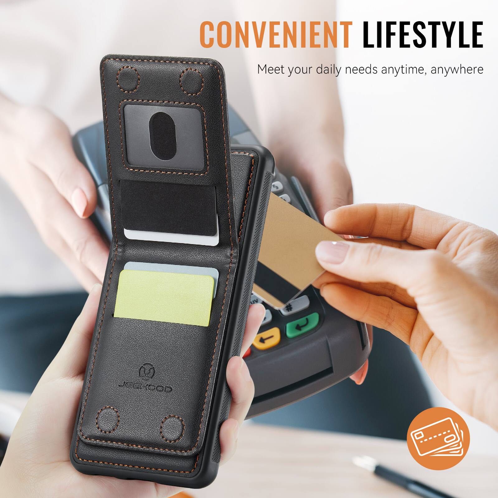 CONVENIENT LIFESTYLE  
Meet your daily needs anytime, anywhere