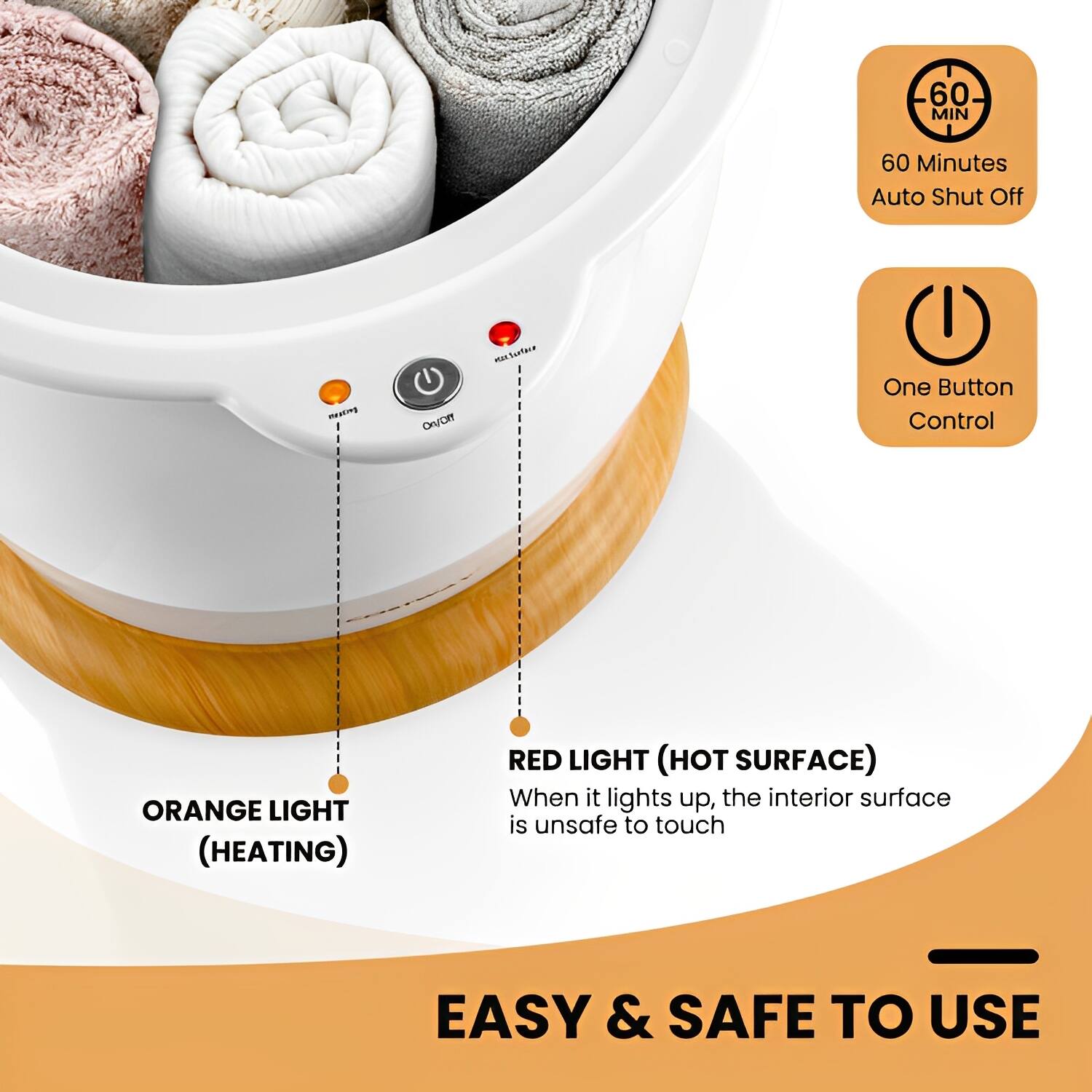 60 MIN | 60 Minutes Auto Shut Off  
One Button Control  
ORANGE LIGHT (HEATING)  
RED LIGHT (HOT SURFACE)  
When it lights up, the interior surface is unsafe to touch  
EASY & SAFE TO USE