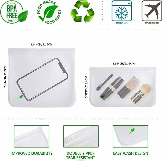 CERTIFIED BPA FREE  
FOOD GRADE  
FOOD GRADE  
FREEZER SAFE  
TRAVEL FRIENDLY  

8.6INCH/21.6CM  
7.8INCH/19.7CM  
5.3INCH/13.4CM  

IMPROVED DURABILITY  
DOUBLE ZIPPER TEAR RESISTANT  
EASY WASH DESIGN