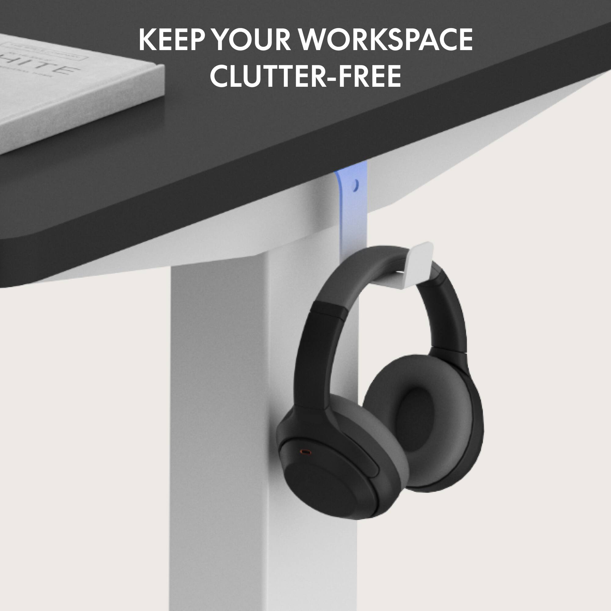 KEEP YOUR WORKSPACE CLUTTER-FREE