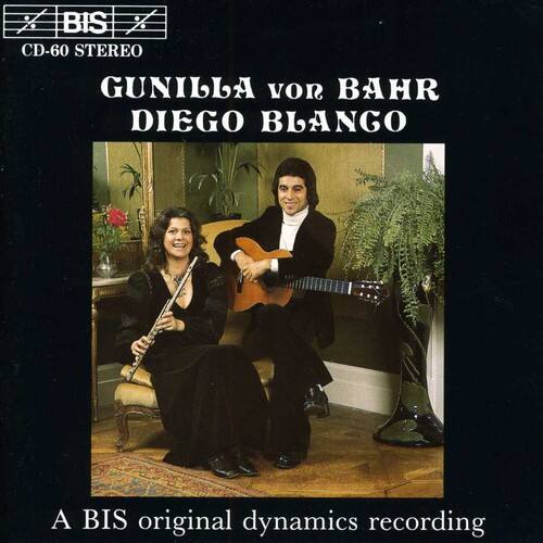 BIS CD-60 STEREO  
GUNILLA VOR BÄHR  
DIEGO BLANGO  

A BIS original dynamics recording