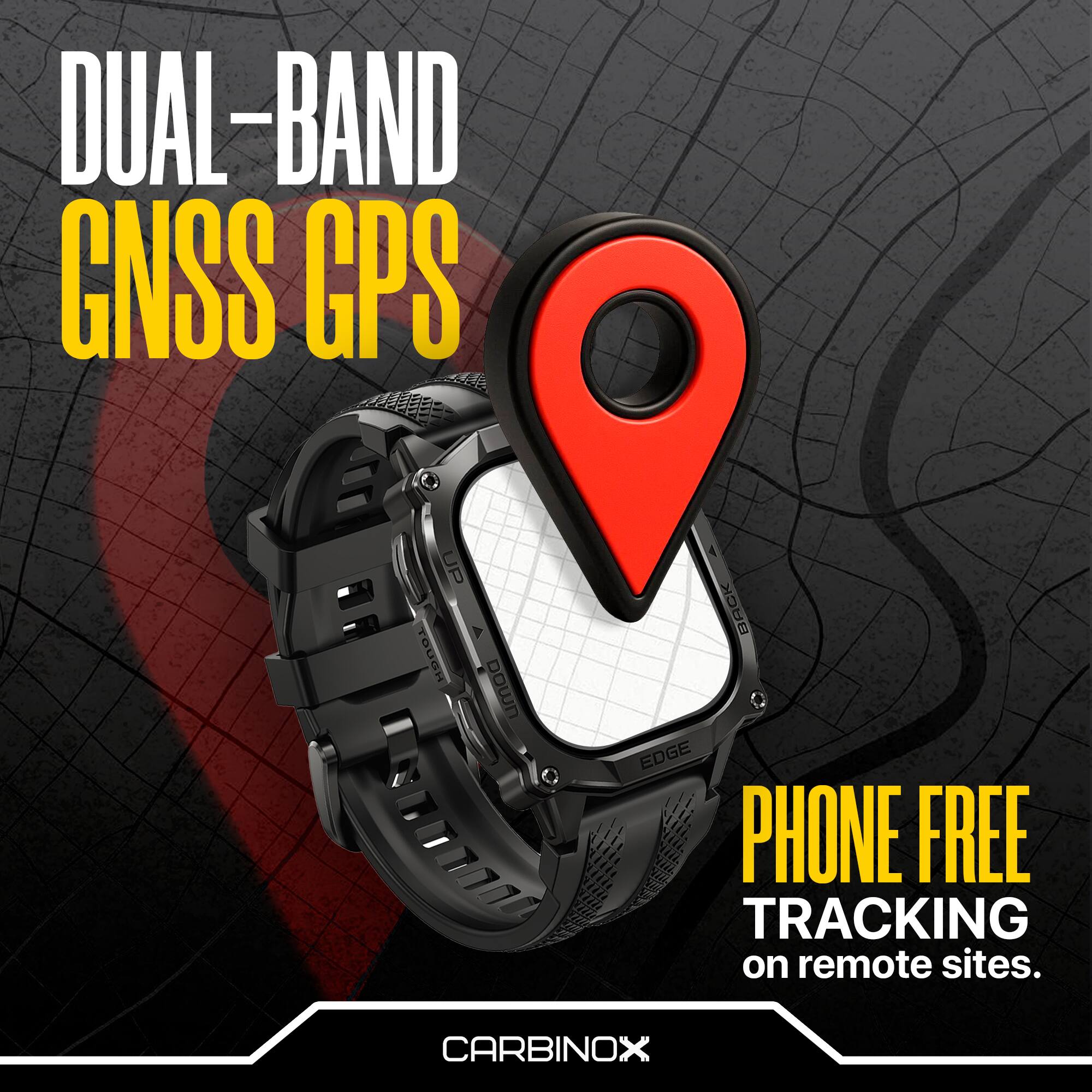 DUAL-BAND GNSS GPS  
PHONE FREE TRACKING on remote sites.  
CARBINOX