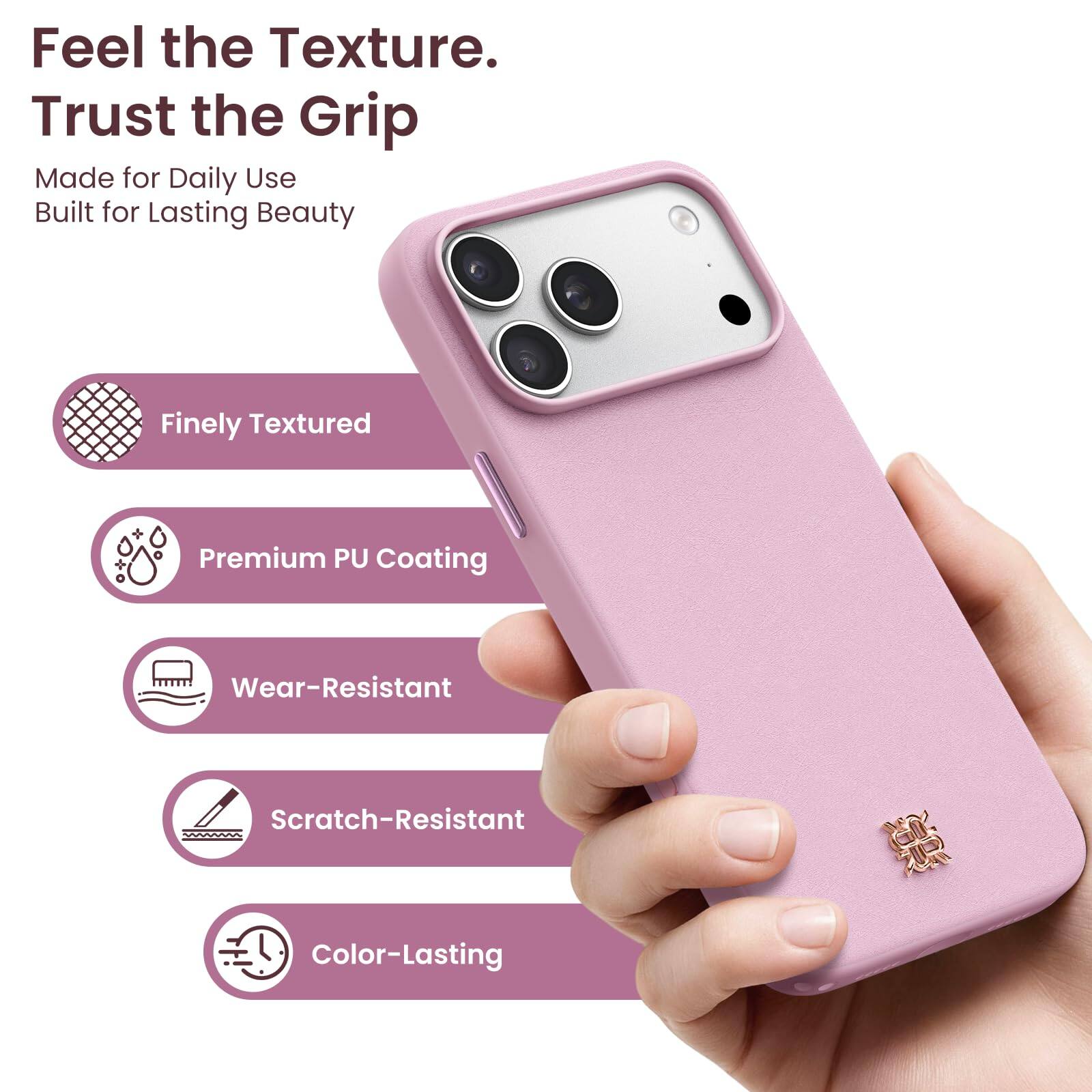 Feel the Texture.  
Trust the Grip  
Made for Daily Use  
Built for Lasting Beauty  

Finely Textured  
Premium PU Coating  
Wear-Resistant  
Scratch-Resistant  
Color-Lasting