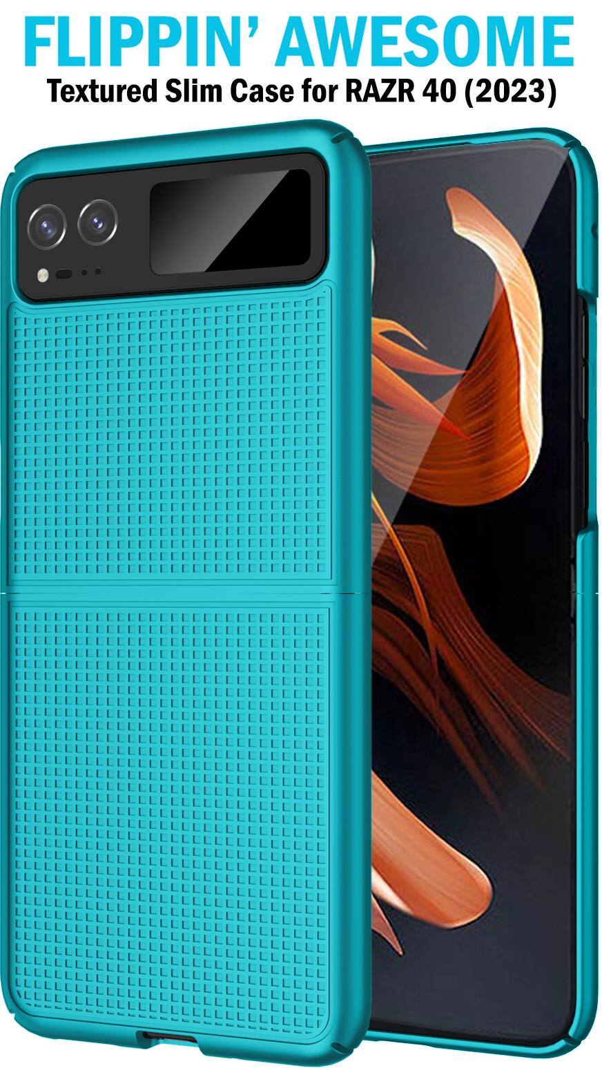 FLIPPIN' AWESOME  
Textured Slim Case for RAZR 40 (2023)