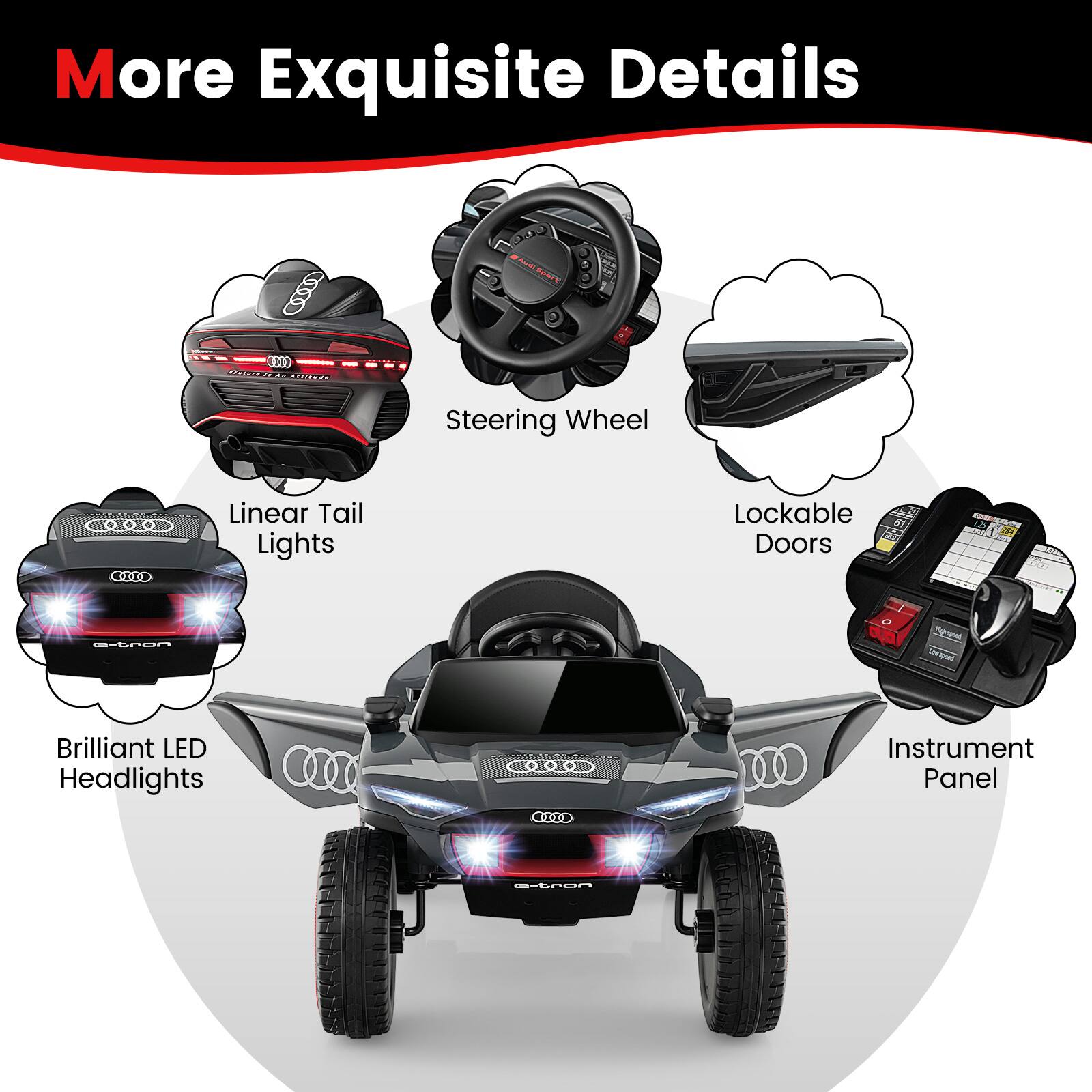 More Exquisite Details

- Linear Tail Lights
- Steering Wheel
- Lockable Doors
- Brilliant LED Headlights
- Instrument Panel