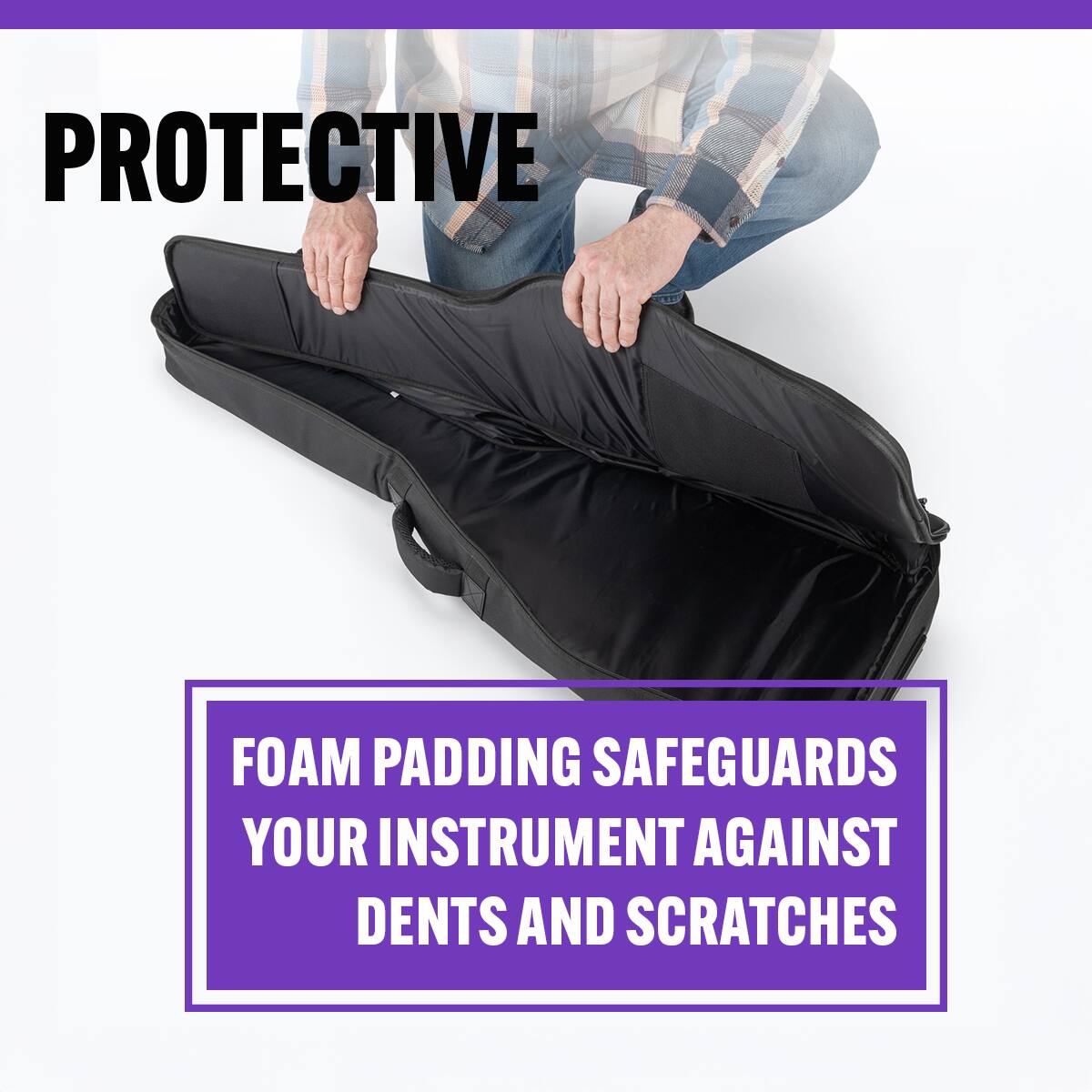 PROTECTIVE FOAM PADDING SAFEGUARDS YOUR INSTRUMENT AGAINST DENTS AND SCRATCHES