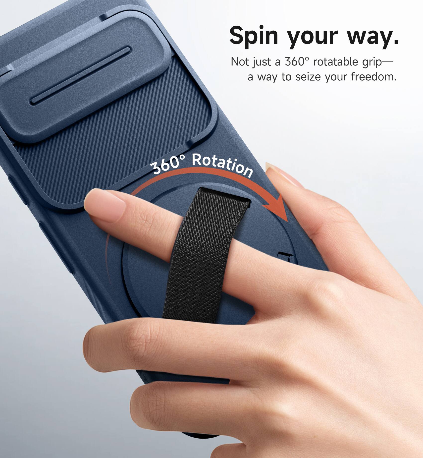 Spin your way.  
Not just a 360° rotatable grip—  
a way to seize your freedom.  
360° Rotation