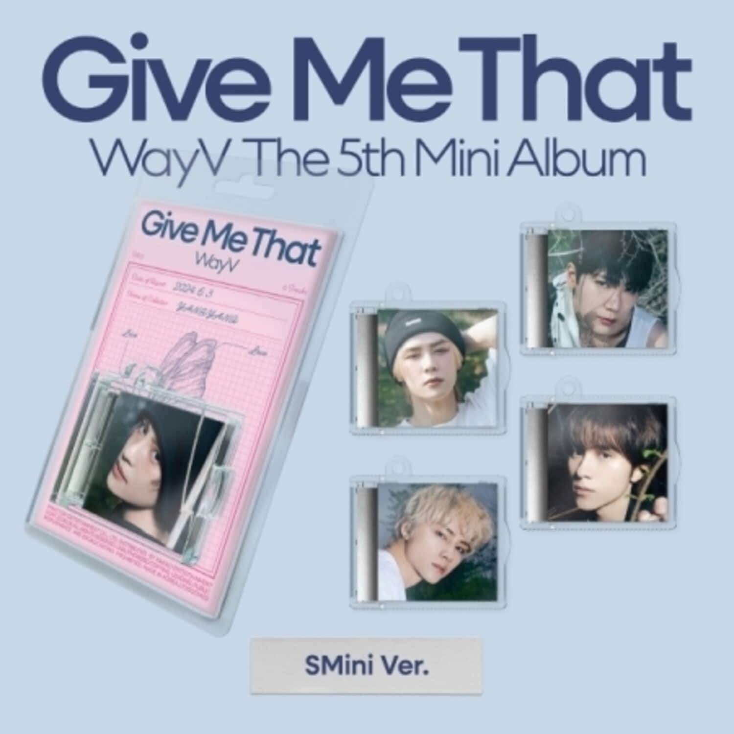 Wayv - Give Me That - Smini Version - Random Cover - incl. Keyring Ball Chain, Photocard + Music NFC - DISCLESS DIGITAL [Digital Download]