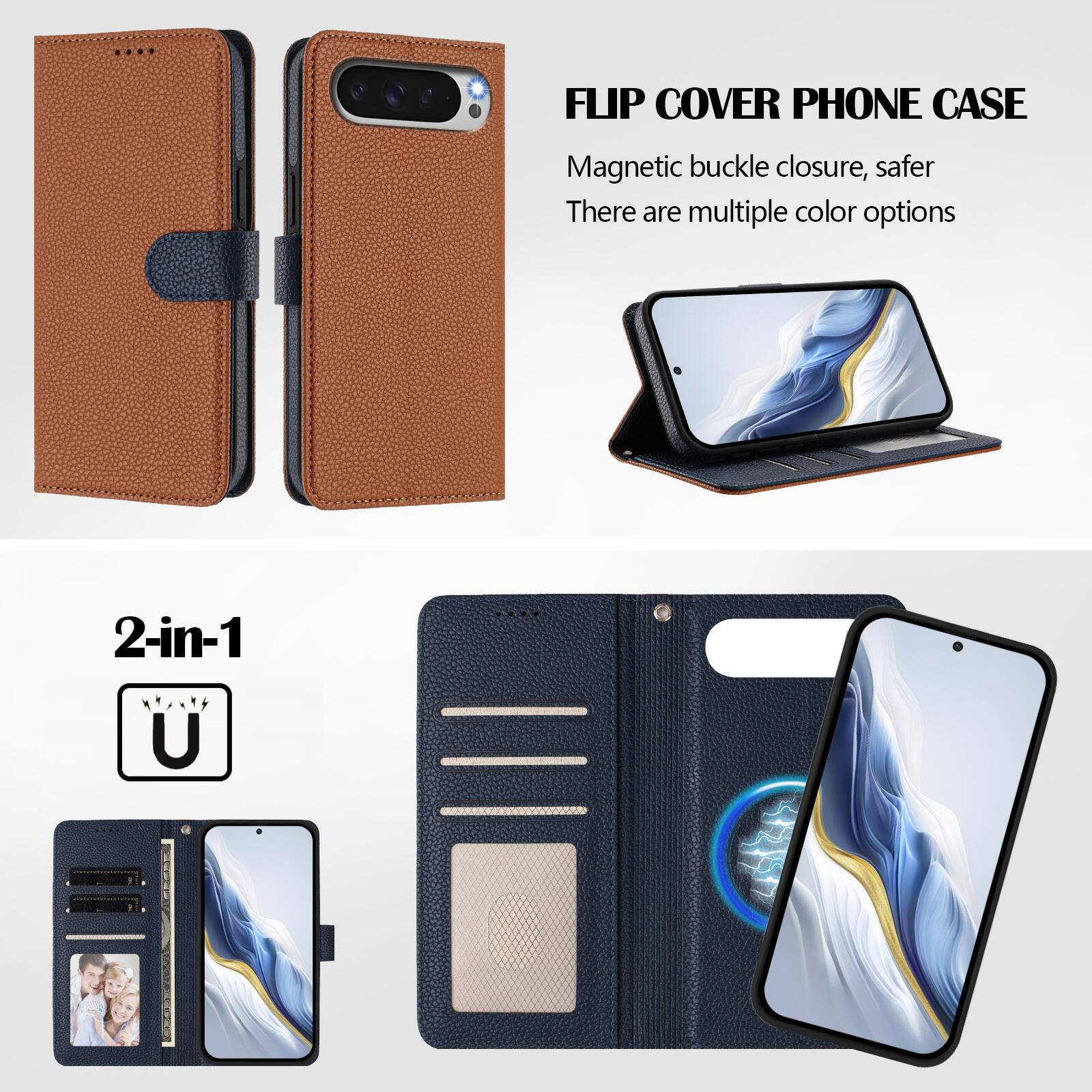 FLIP COVER PHONE CASE  
Magnetic buckle closure, safer  
There are multiple color options  

2-in-1