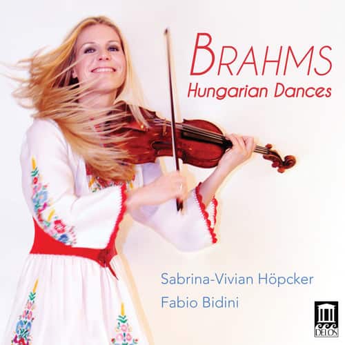 Brahms / Hoepcker / Bidini - 21 Hungarian Dances for Violin & Piano  - COMPACT DISCS