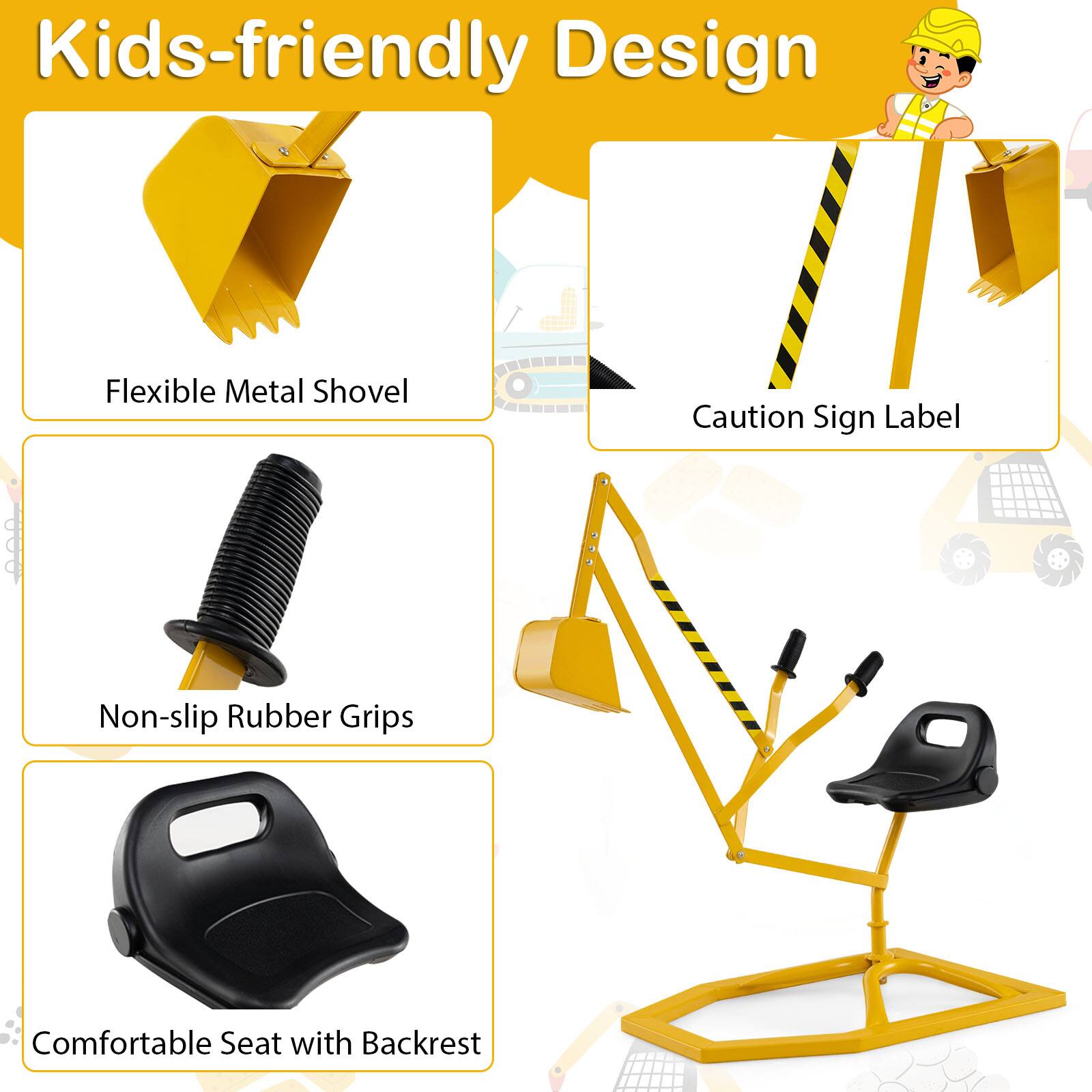 Kids-friendly Design

- Flexible Metal Shovel
- Caution Sign Label
- Non-slip Rubber Grips
- Comfortable Seat with Backrest