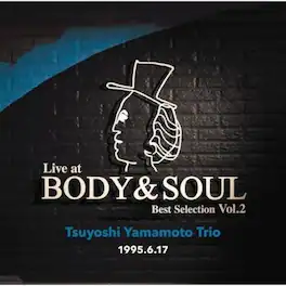 Tsuyoshi Yamamoto - Live At Body & Soul Best Selection Vol. 2 - VINYL LP