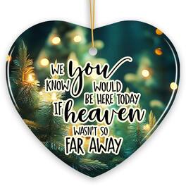 OrnamentallyYou - If Heaven wasnt So Far Away Remembrance Ornament Christmas Memorial Gift - Multi-colored