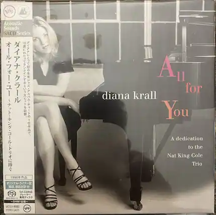 Verge Acoustic Sounds SACD Series
100 1
1996
DC SA-CO
SHM UCGU-9082
STEREO-CJAZZ A1 11
diana krall
All for You
A dedication to the Nat King Cole Trio
Acoustic Sounds SACD Series
1996作品
オール・フォー・ユー
Nat King Cole Trioに捧ぐ
SHM仕様
STEREO-CJAZZ
UCGU-9082