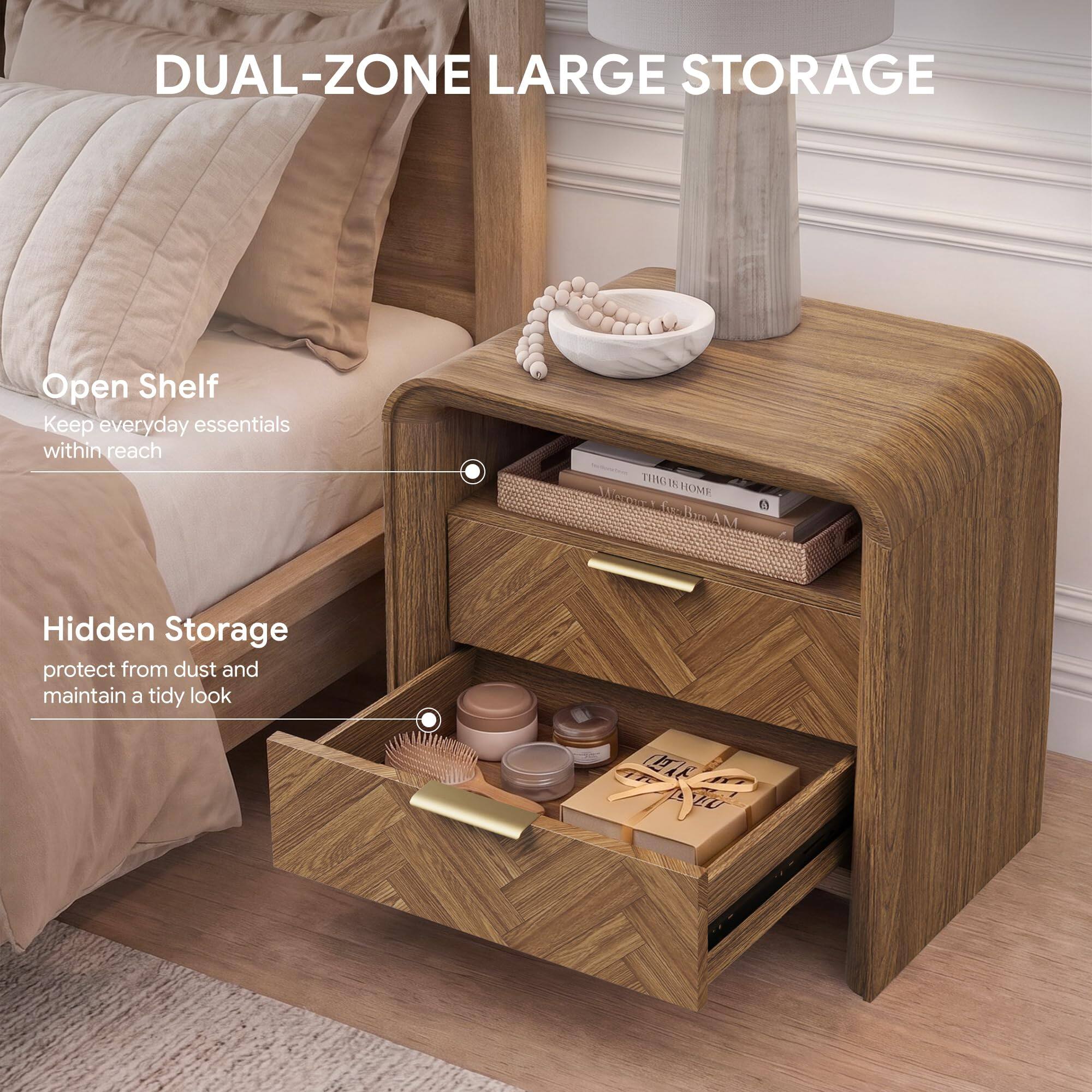 DUAL-ZONE LARGE STORAGE

Open Shelf
Keep everyday essentials within reach

Hidden Storage
protect from dust and maintain a tidy look