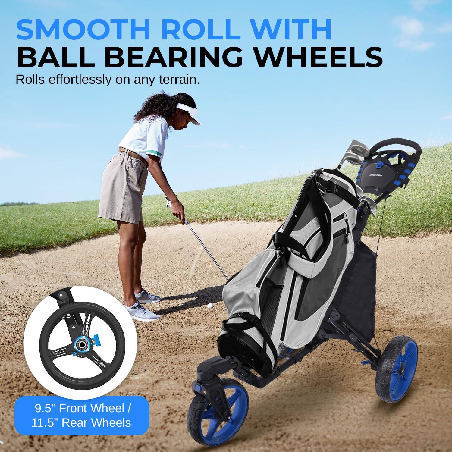 SMOOTH ROLL WITH BALL BEARING WHEELS  
Rolls effortlessly on any terrain.  

9.5" Front Wheel / 11.5" Rear Wheels