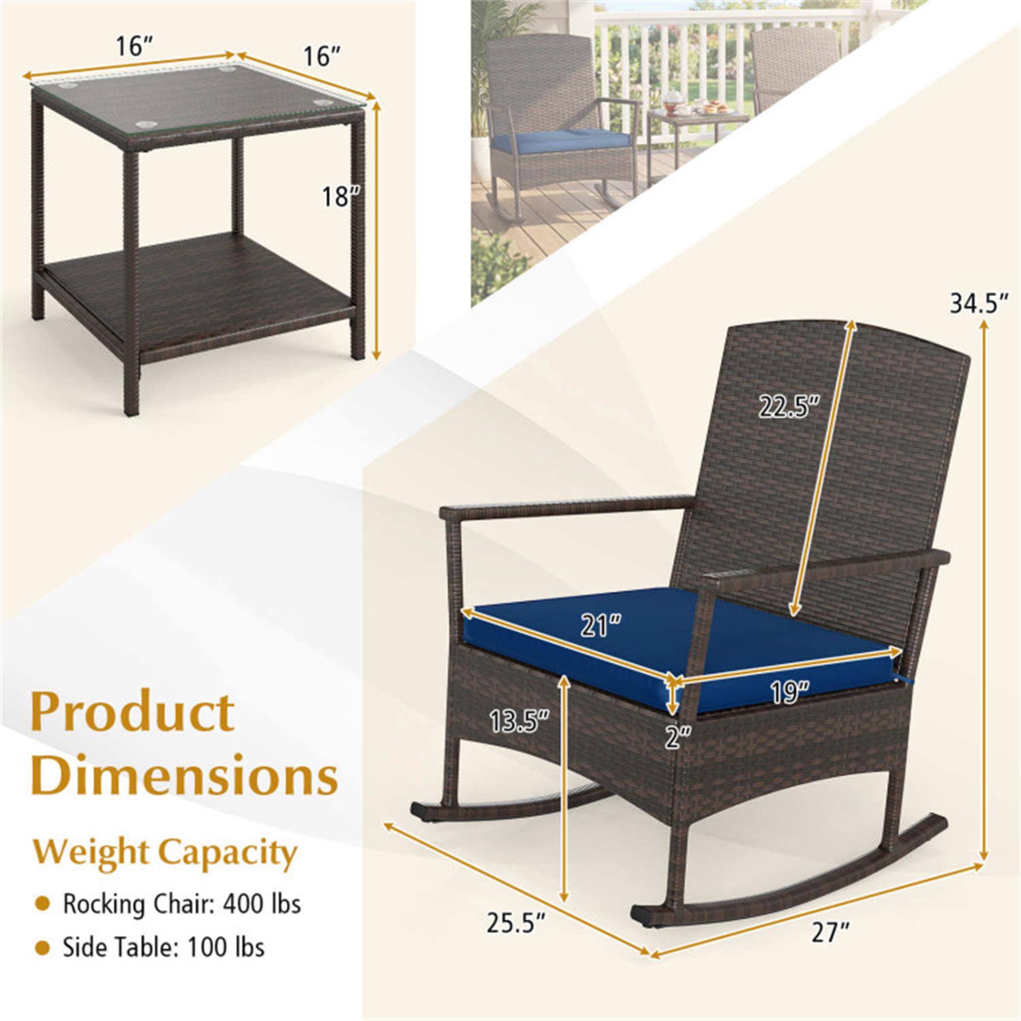 Product Dimensions

Weight Capacity
- Rocking Chair: 400 lbs
- Side Table: 100 lbs

16" x 16" x 18" (Side Table)
34.5" H x 22.5" W x 21" D (Rocking Chair)
13.5" W x 25.5" D x 2" H (Seat)
19" W x 27" D (Base)