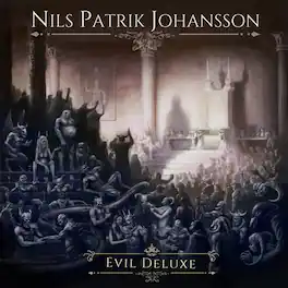 Nils Patrik Johansson - Evil Deluxe - VINYL LP