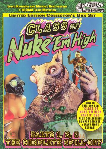Front. Class of Nuke ’Em High: Parts 1, 2, 3: The Complete Spill-Ogy   - DVD.
