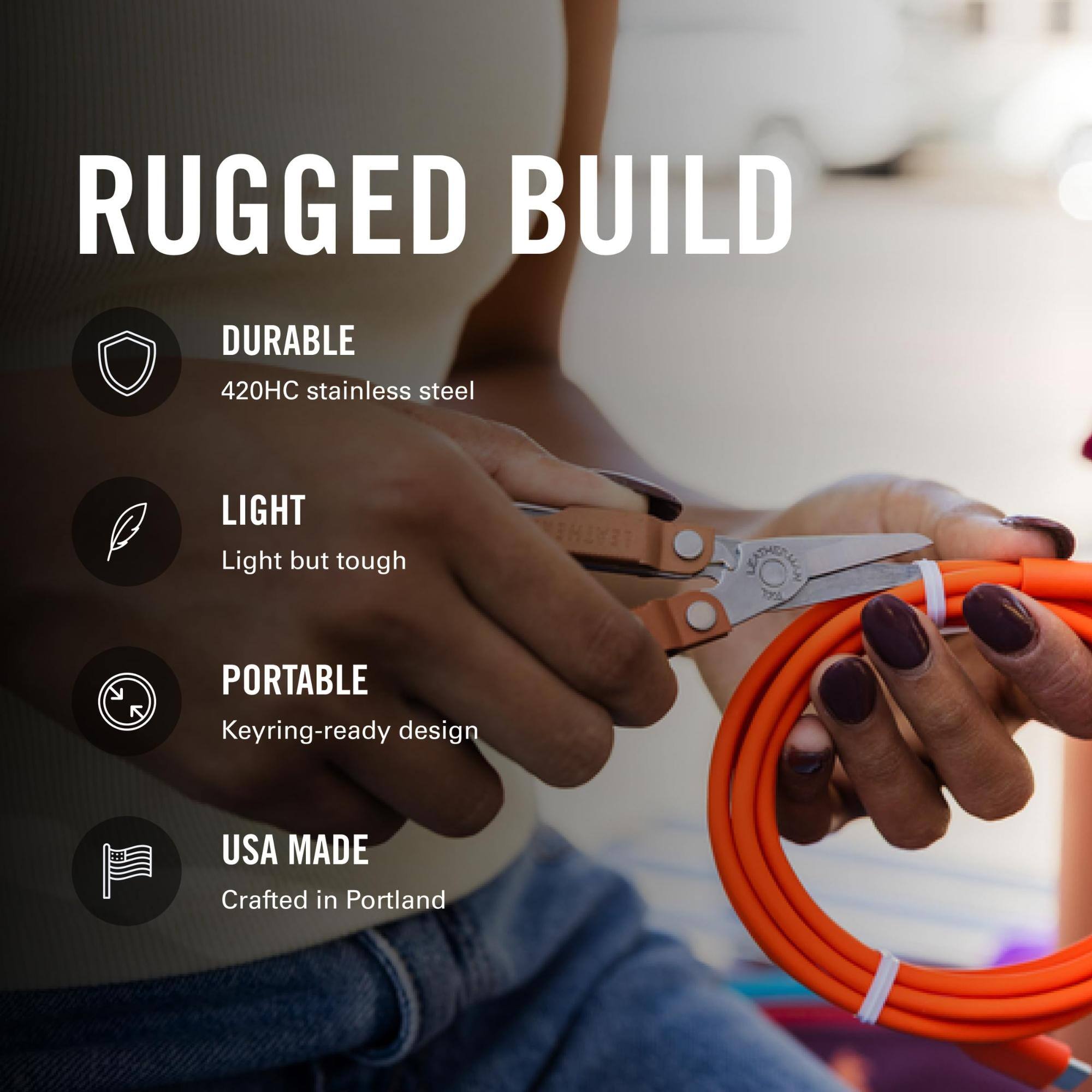 RUGGED BUILD

DURABLE
420HC stainless steel

LIGHT
Light but tough

PORTABLE
Keyring-ready design

USA MADE
Crafted in Portland